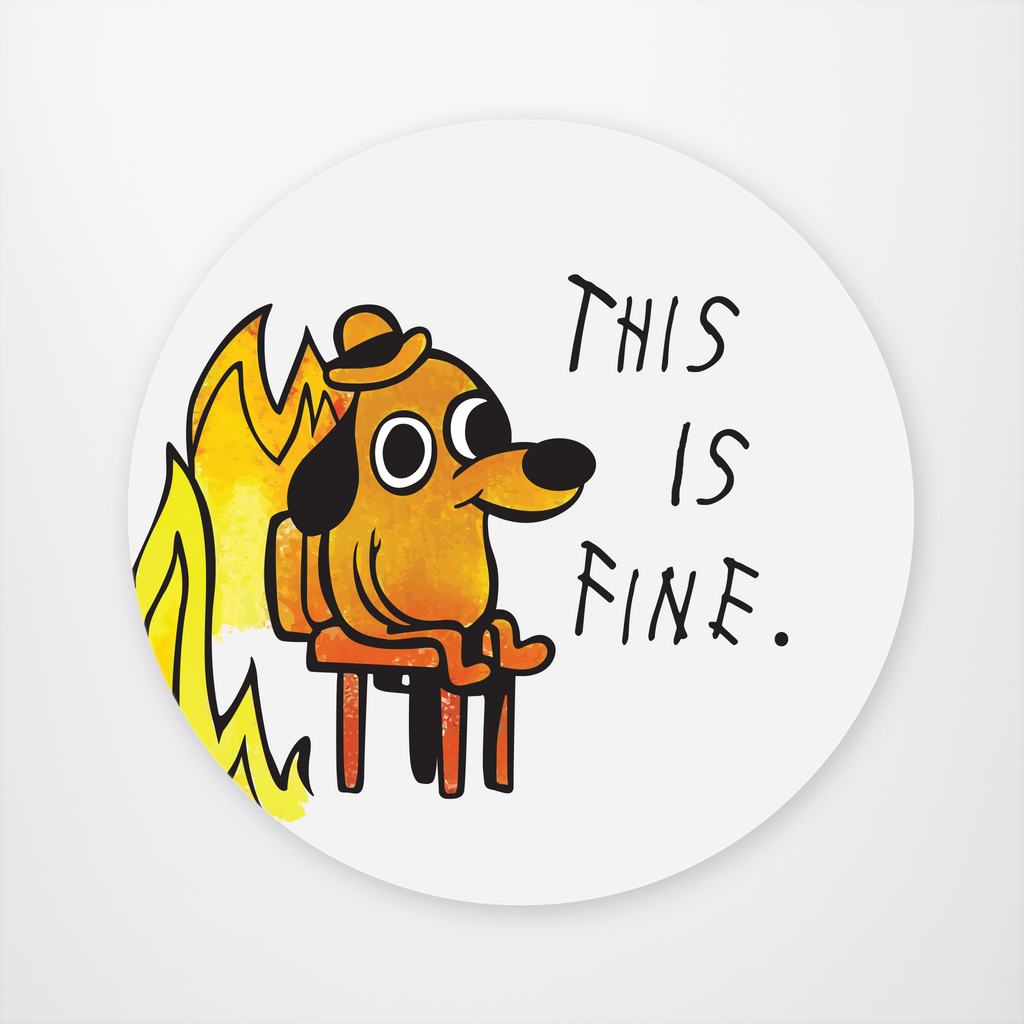 Life is fine. This is Fine стикер. Наклейка this is Fine. КС стикер ИС Файн. This is Fine Sticker PNG download.