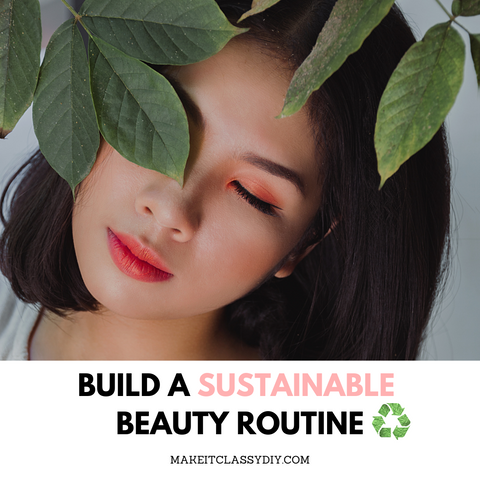 eco-friendly beauty routine tips