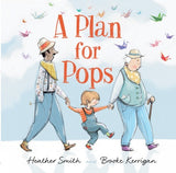 A Plan for Pops by Heather Smith Book Cover