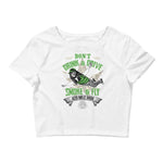 Women’s Don't Drink And Drive Weed Crop Top