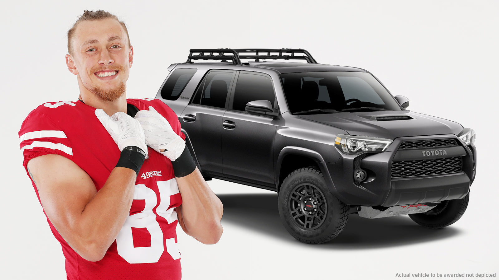 Win a Toyota 4Runner TRD Pro & Be Kittle’s VIP at a 49ers Game