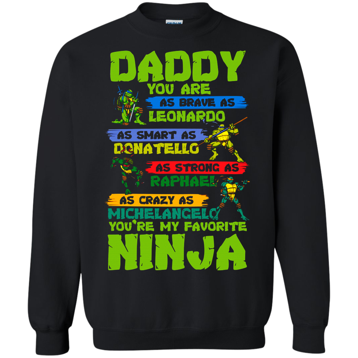 Daddy You Are My Favorite Turtle Ninja 