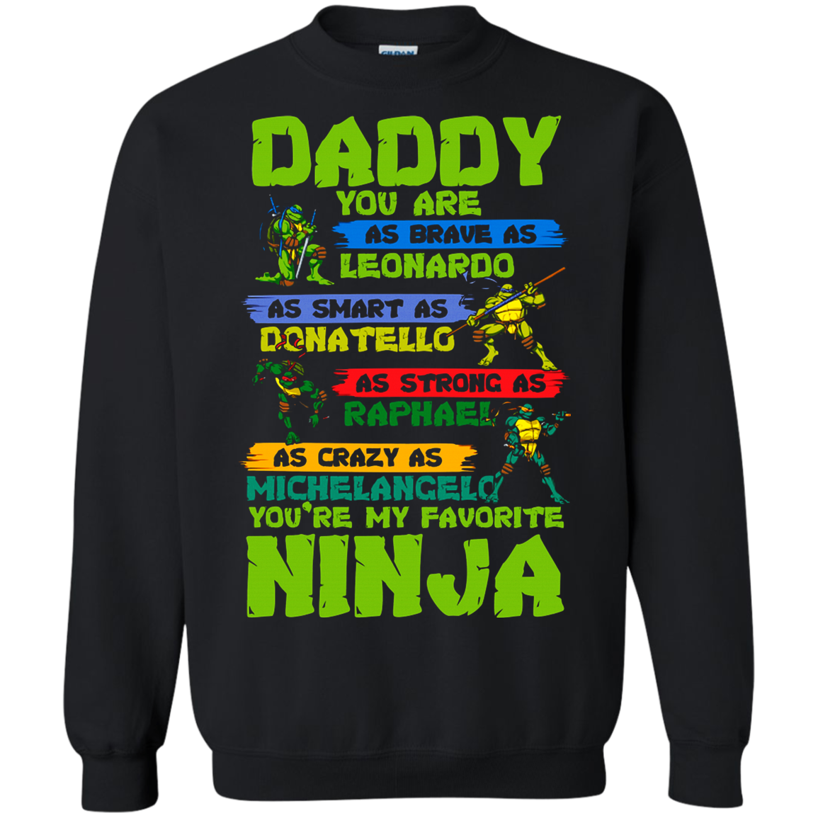 Daddy You Are My Favorite Turtle Ninja Shirts