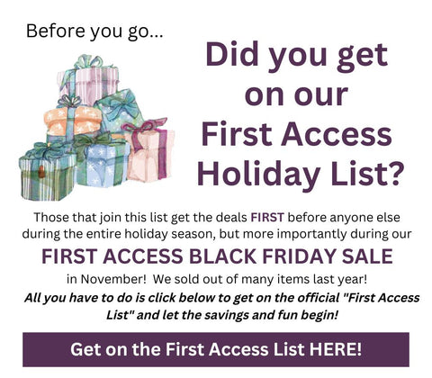 Get First Access to our Black Friday Holiday List