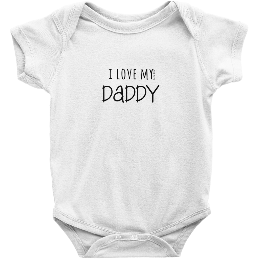 i love daddy baby clothes unisex