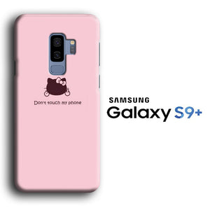 Hello Kitty Dont Touch My Phone Samsung Galaxy S9 Plus 3d Case