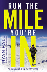 book cover of Run the Mile You're In