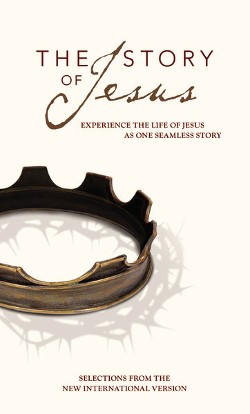 NIV, Story of Jesus, Paperback: Experience the Life of Jesus as One Seamless Story