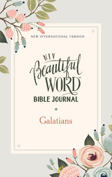 NIV, Beautiful Word Bible Journal, Galatians, Paperback, Comfort Print