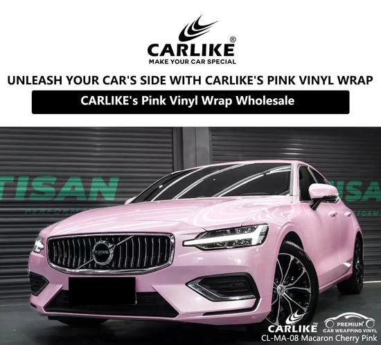 Unleash Your Car's Vibrant Side with CARLIKE's Wholesale Pink Vinyl Wrap - CARLIKE WRAP