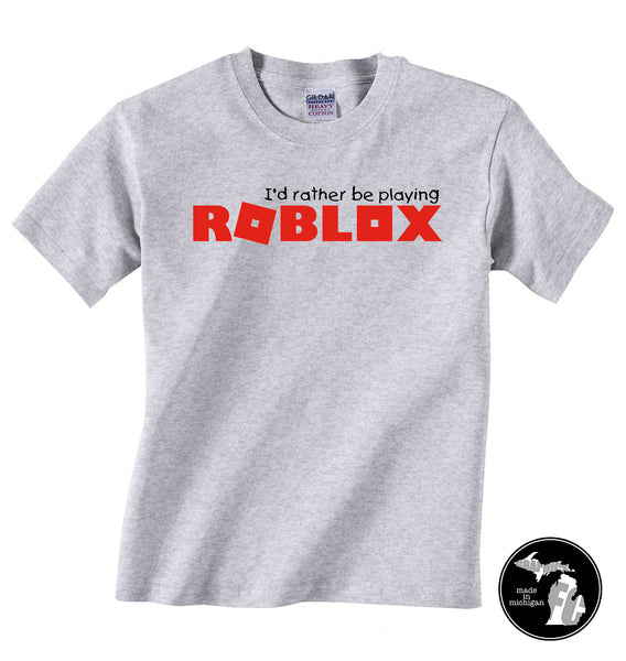 Id Rather Be Playing Roblox T Shirt Child Adults Obby - 