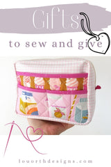 Gifts to sew and give by Lou Orth