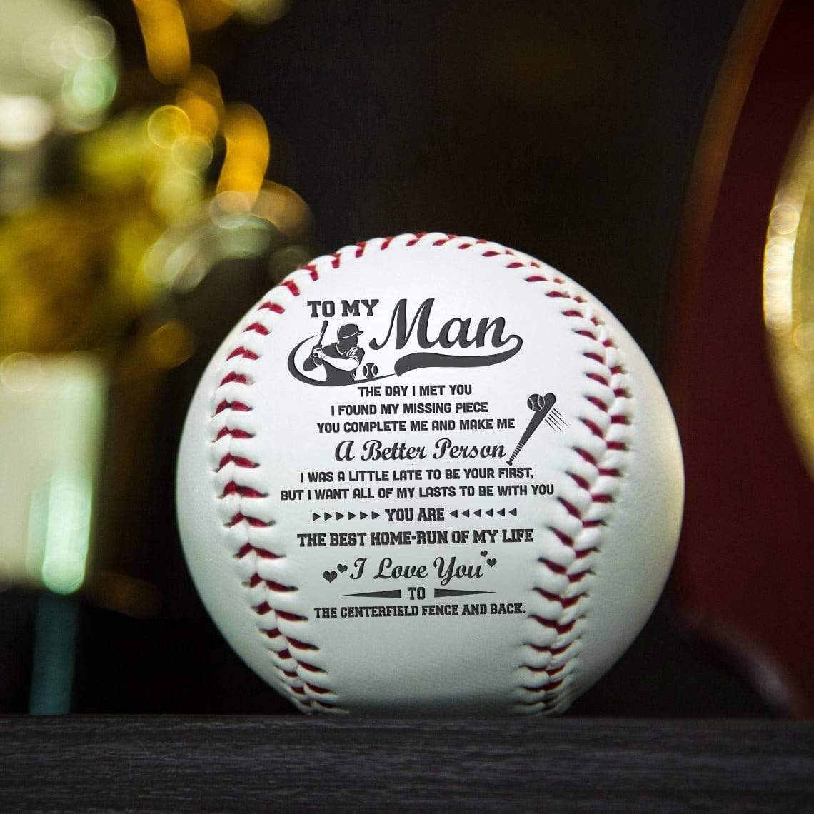 Celebrate your bond with a 'To My Man' baseball decorative piece
