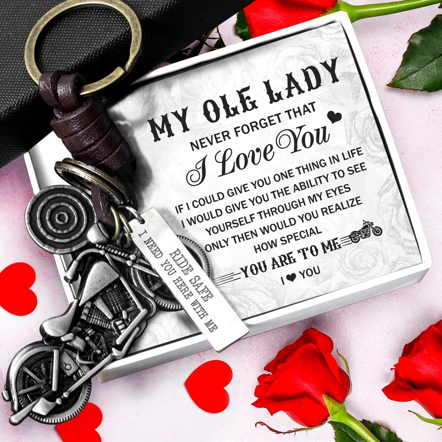 A personalized keychain reminding your Ole Lady to ride safe