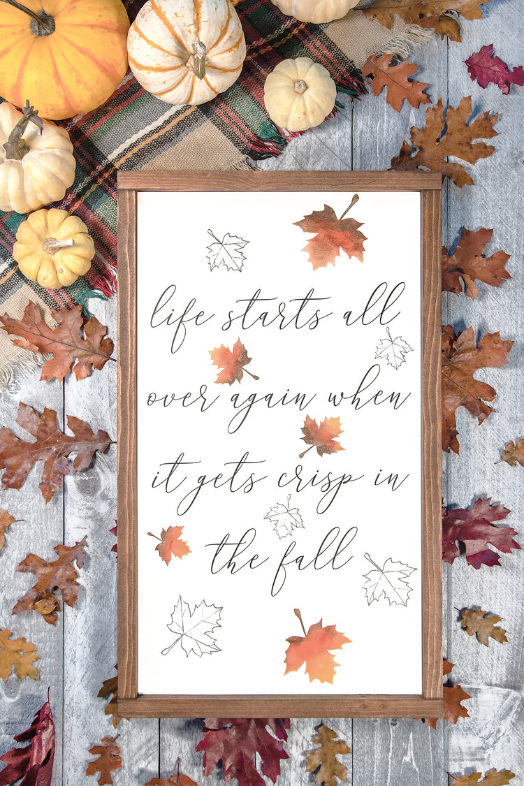 Life Starts All Over Again in the Fall Wood Sign 12x24 – The Tipsy ...