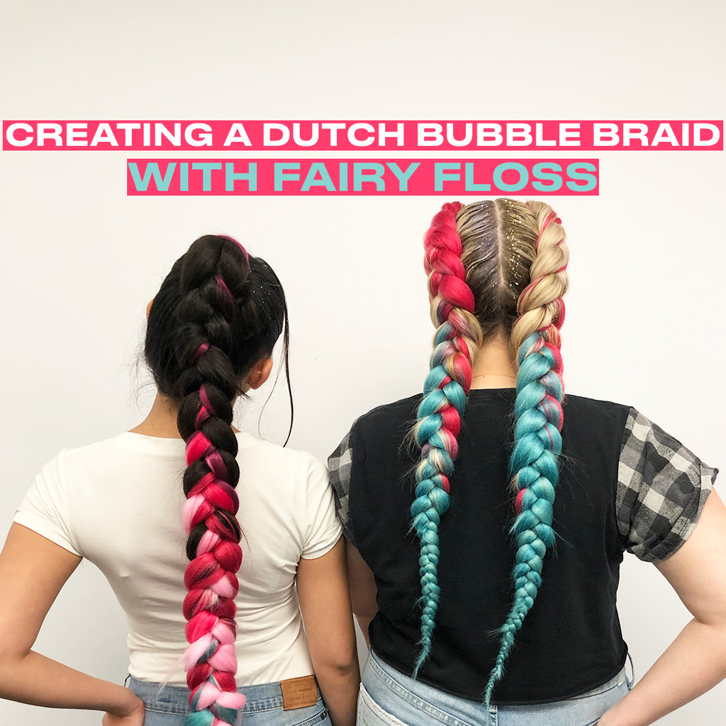 Creating A Dutch Bubble Braid With Fairy Floss Inh Hair