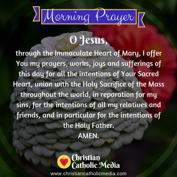 Morning Prayer Catholic Friday 9-13-2019 - Christian ...