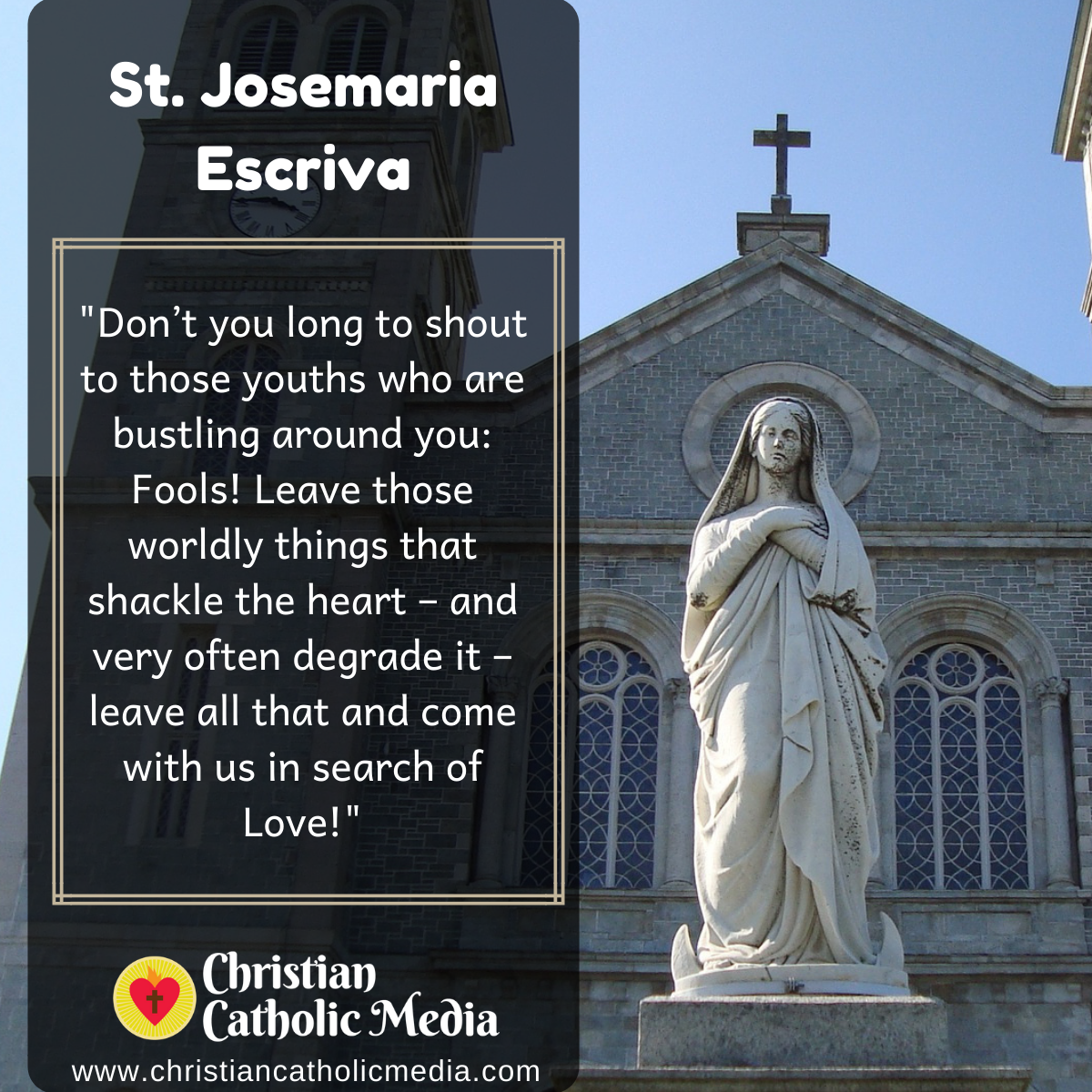 St. Josemaria Escriva - Monday October 19, 2020 – Christian Catholic Media