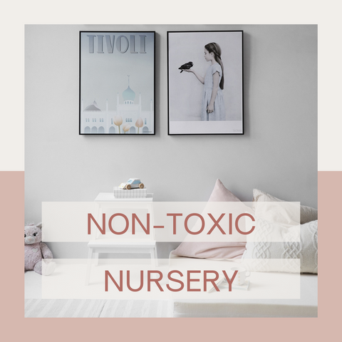 Non-Toxic Nursery