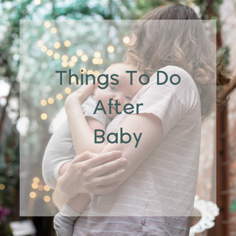 Things to Do After Baby