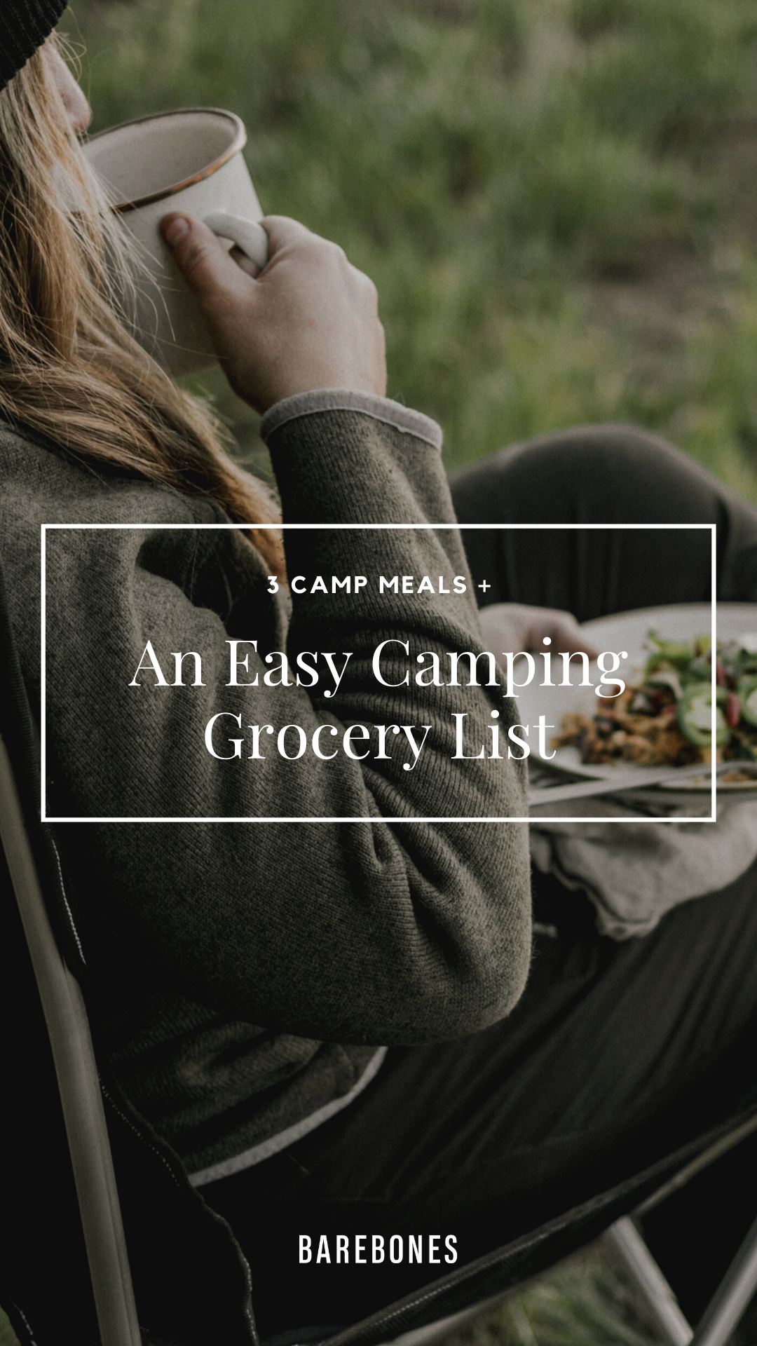 3 Camp Meals + An Easy Camping Grocery List