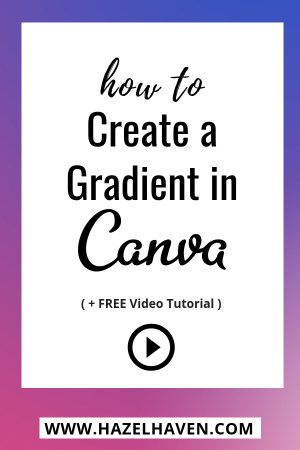 How to Create a Gradient in Canva