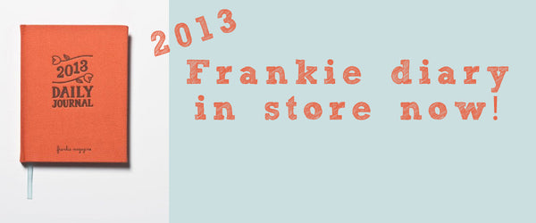 Frankie 2013 Diary! – Madame Fancy Pants