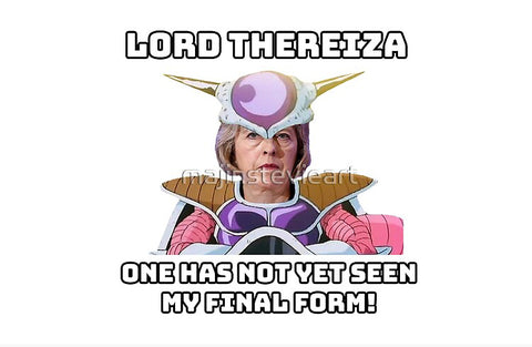 Theresa May As Lord Frieza With Their Strong and Stable Leadership Freeza