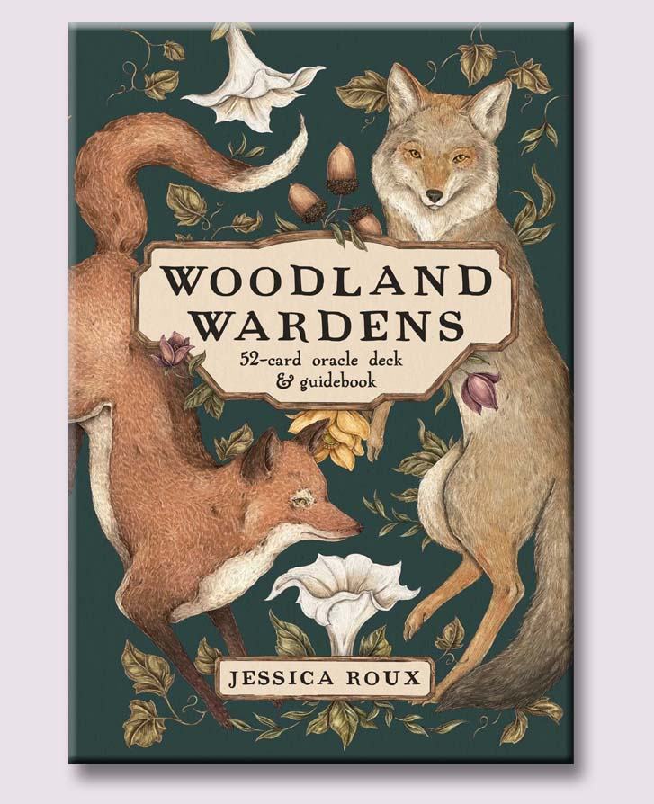 Woodland Wardens: A 52-Card Oracle Deck & Guidebook by Jessica Roux Oracle Deck