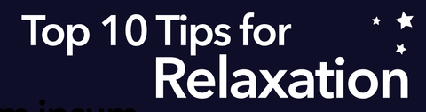 Top 10 Tips for Relaxation