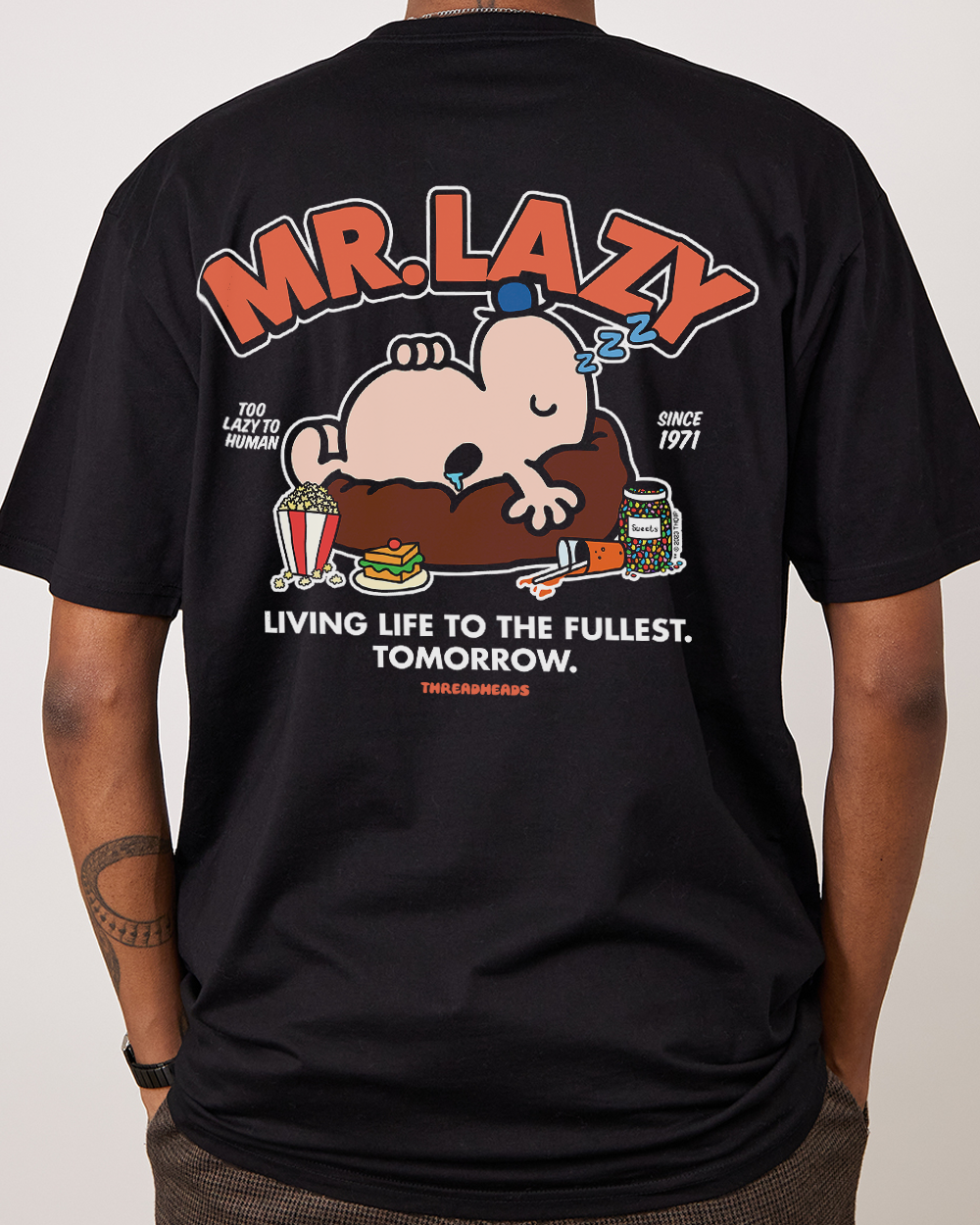 Mr. Lazy T-Shirt