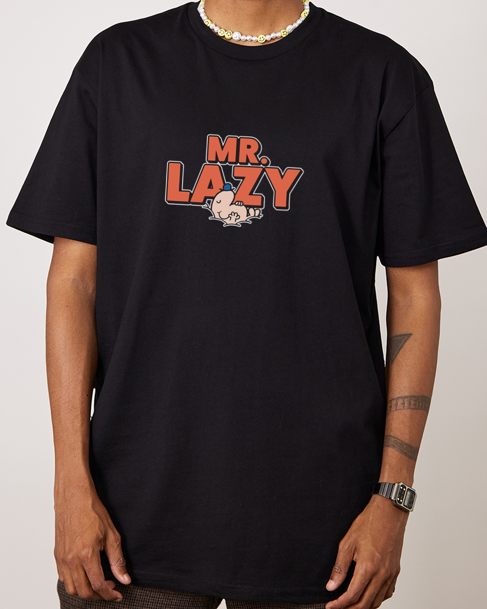 Mr. Lazy T-Shirt