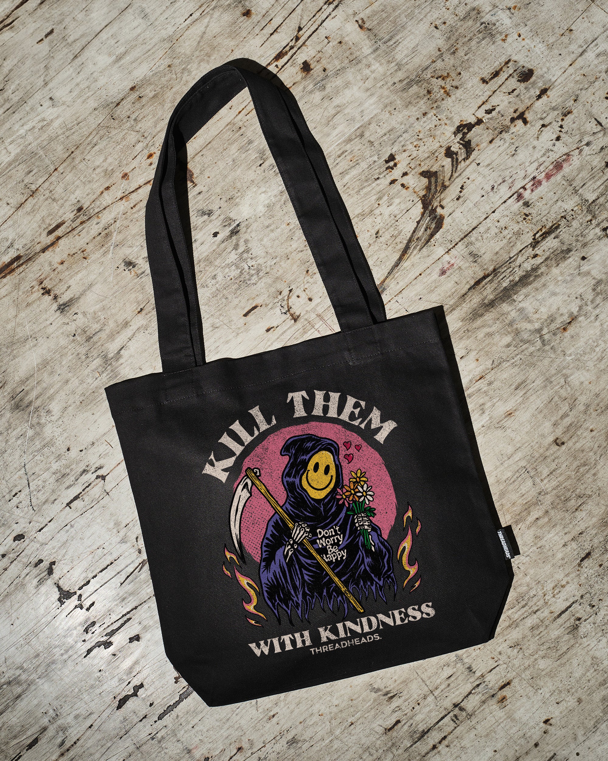 Kill Them With Kindness Tote Bag