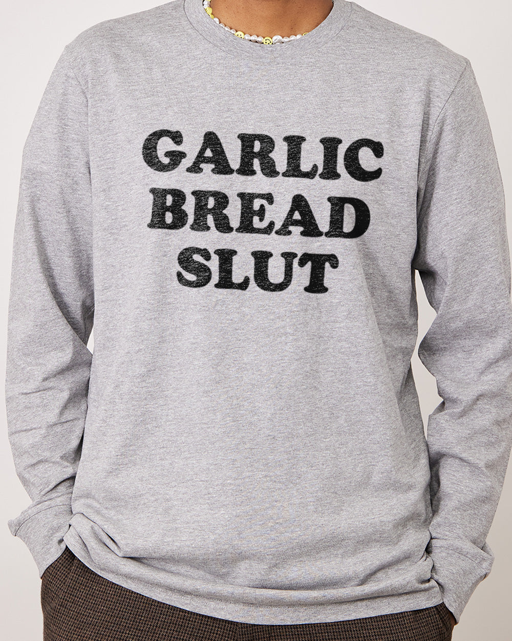 Garlic Bread Slut Long Sleeve