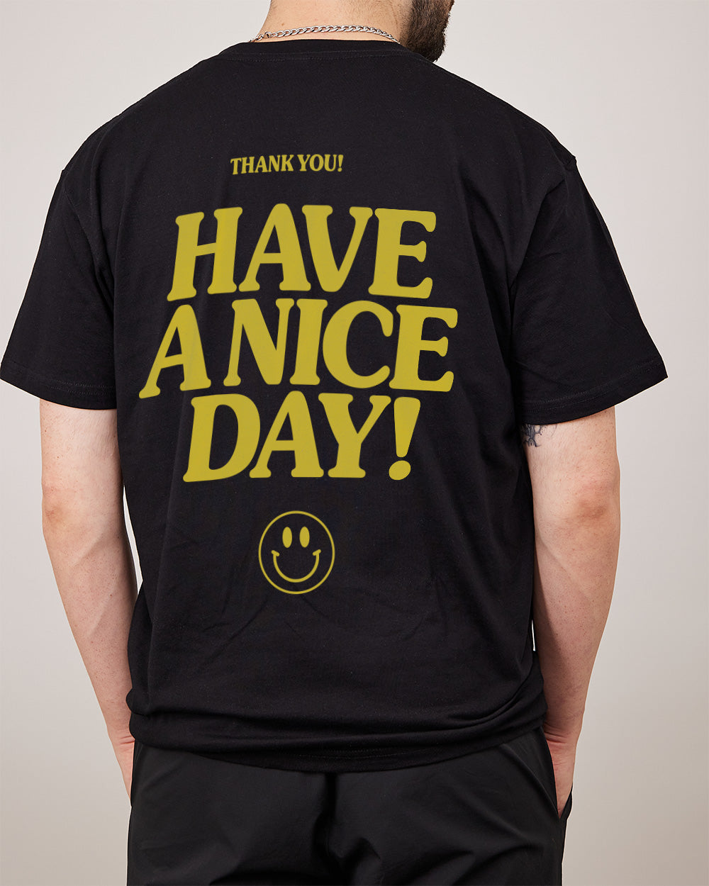 Have A Nice Day! T-Shirt