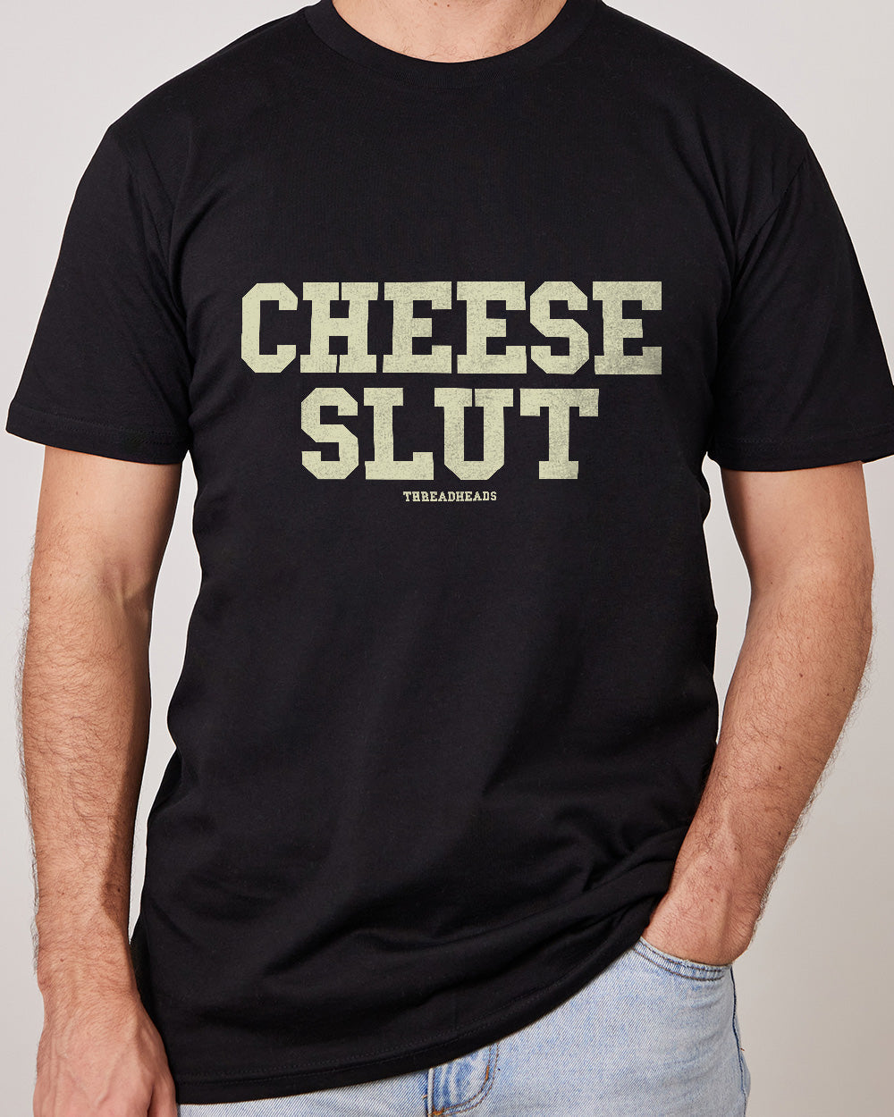 Cheese Slut T-Shirt