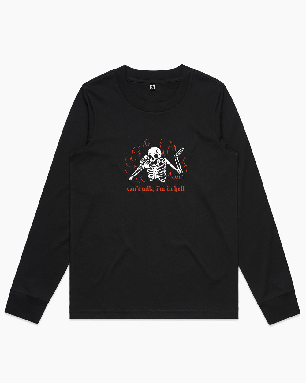 Can't Talk In Hell Long Sleeve