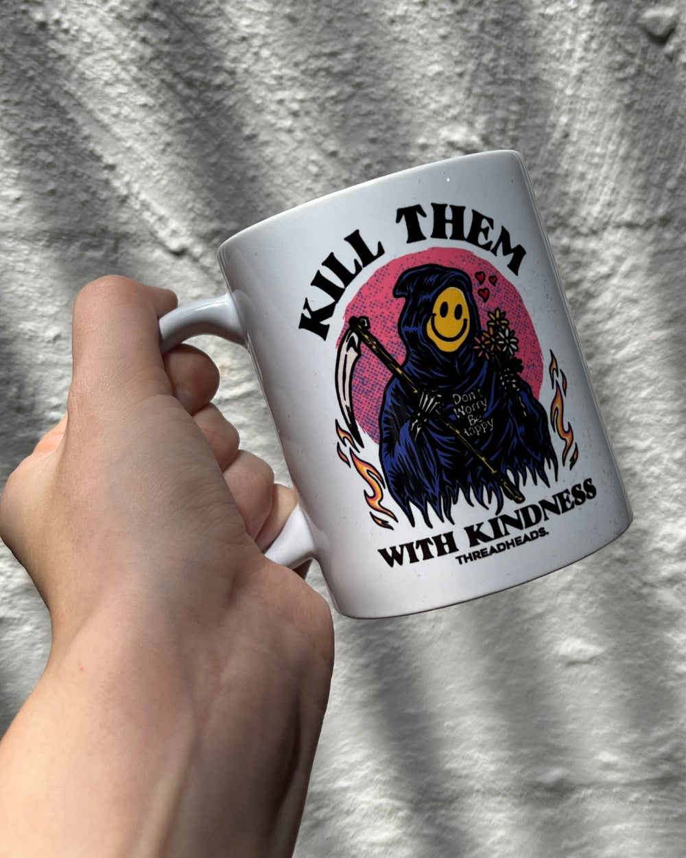 Kill Them With Kindness Mug