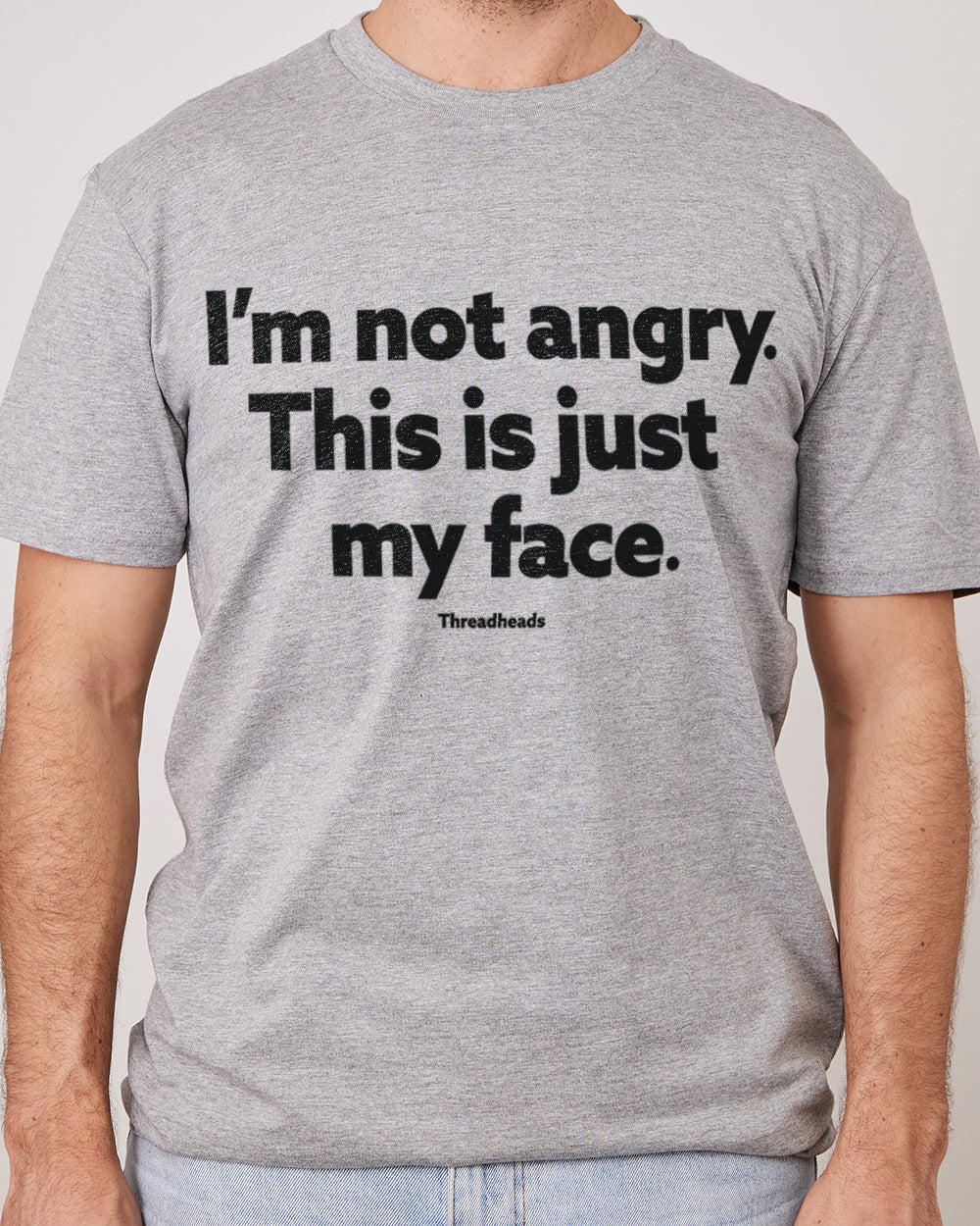 I'm Not Angry T-Shirt