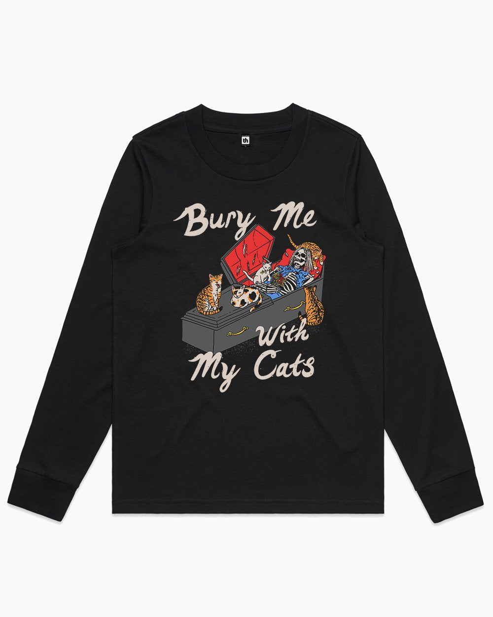 Bury Me With My Cats Long Sleeve