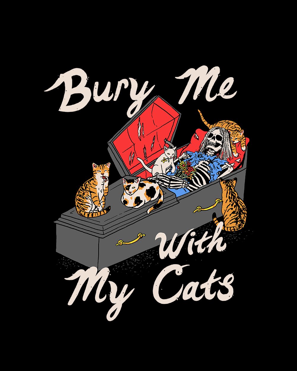 Bury Me With My Cats T-Shirt