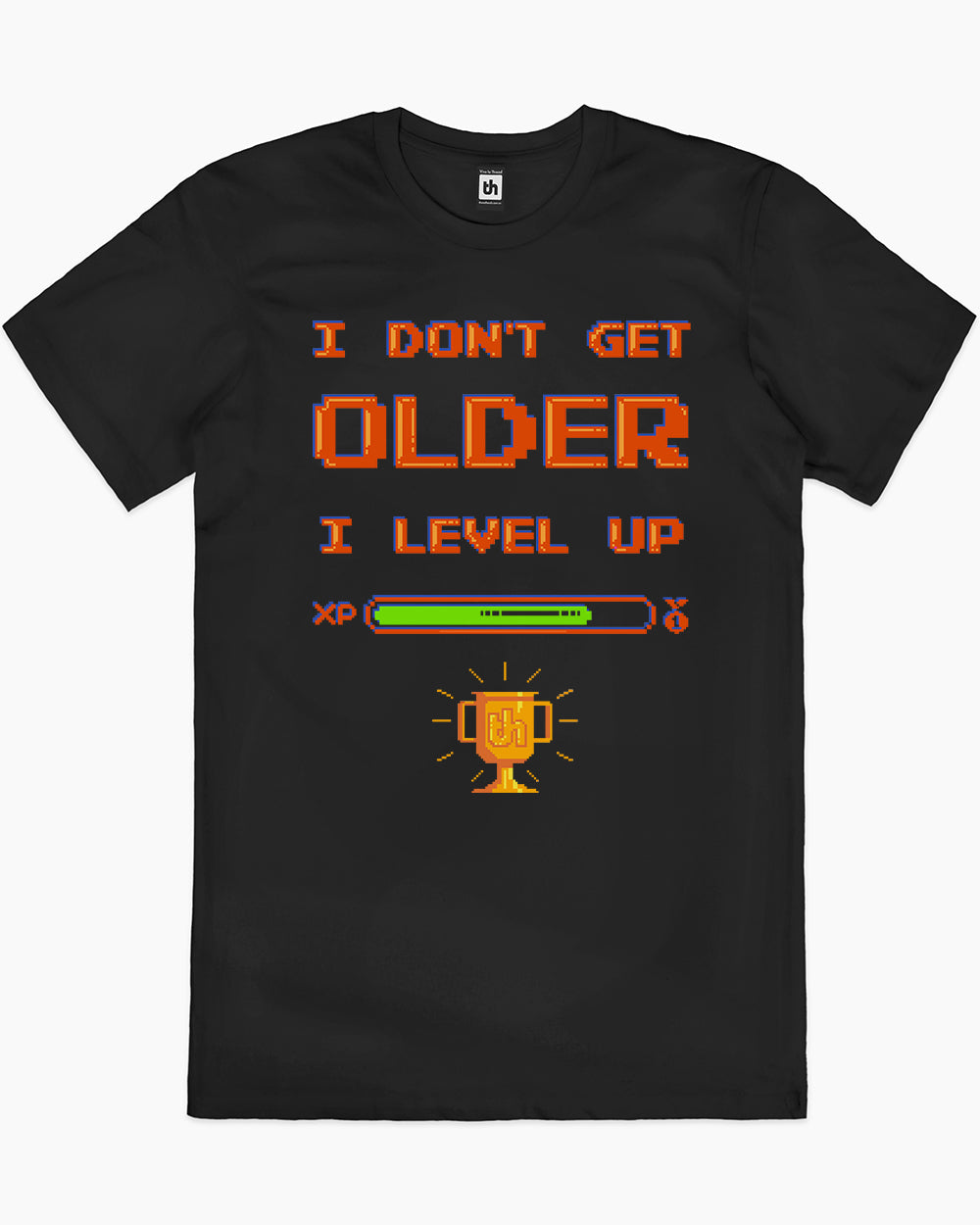 I Don't Get Older I Level Up T-Shirt