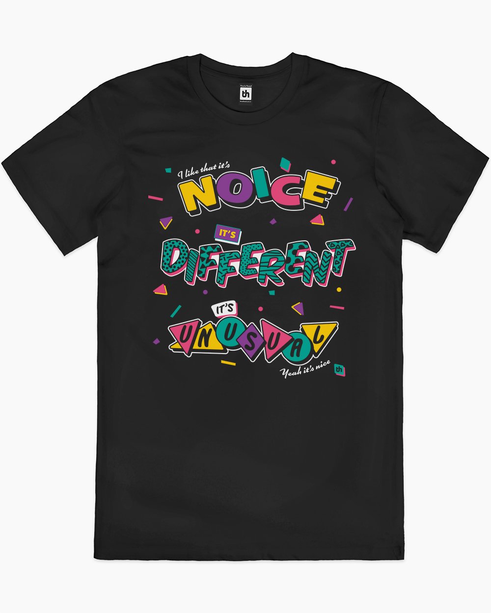 It's Noice It's Different It's Unusual T-Shirt