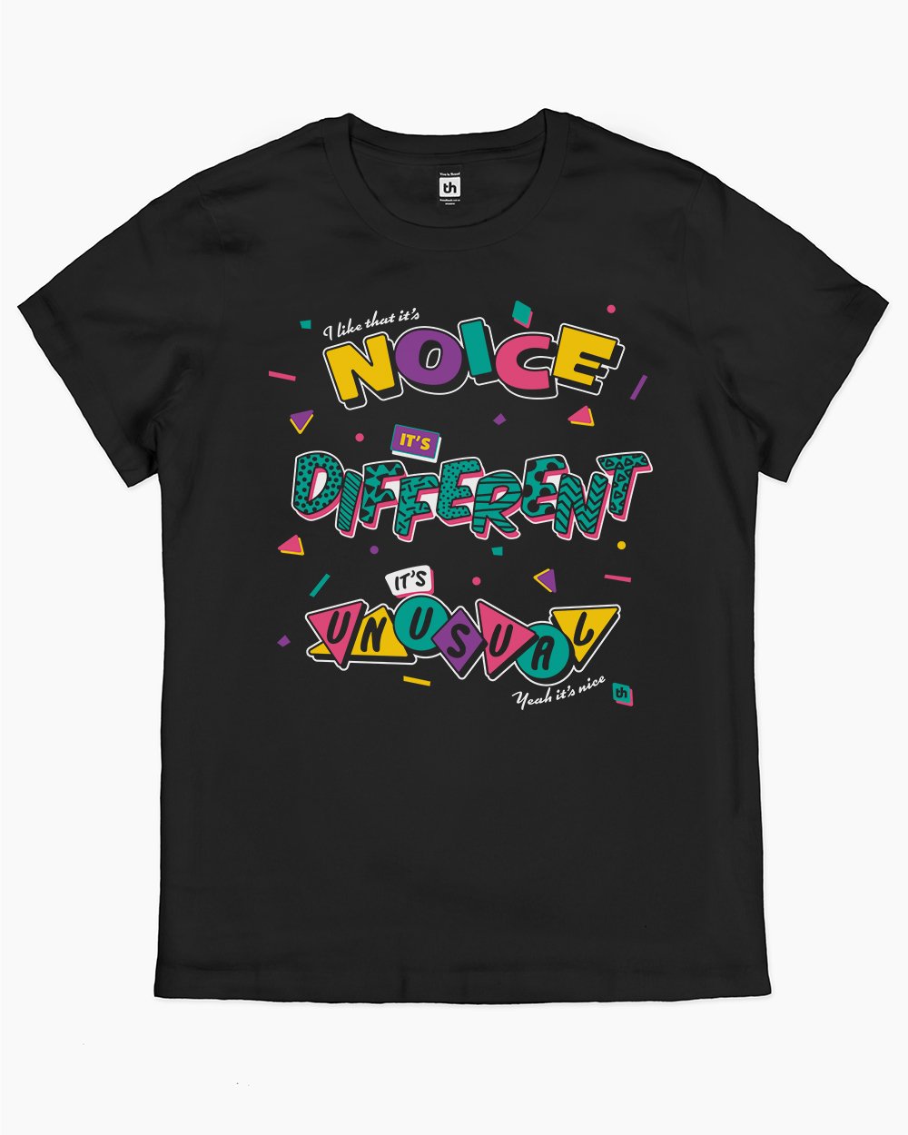 It's Noice It's Different It's Unusual T-Shirt