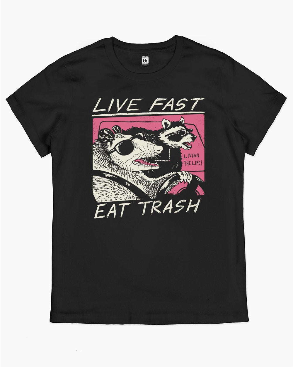 Live Fast Eat Trash T-Shirt