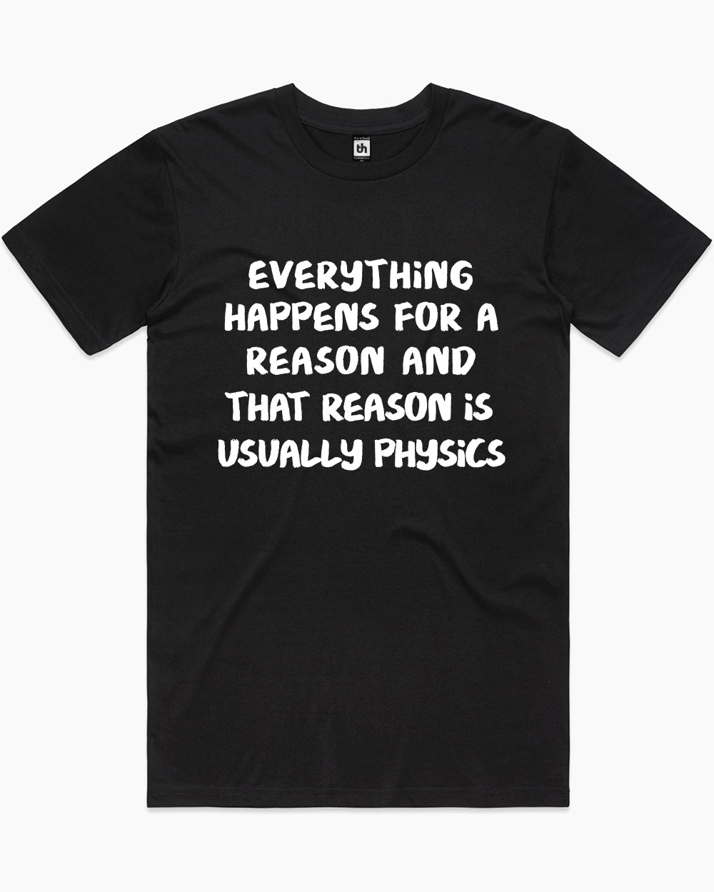 Everything Reason Physics T-Shirt