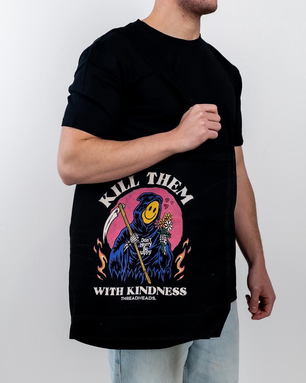 Kill Them With Kindness Tote Bag