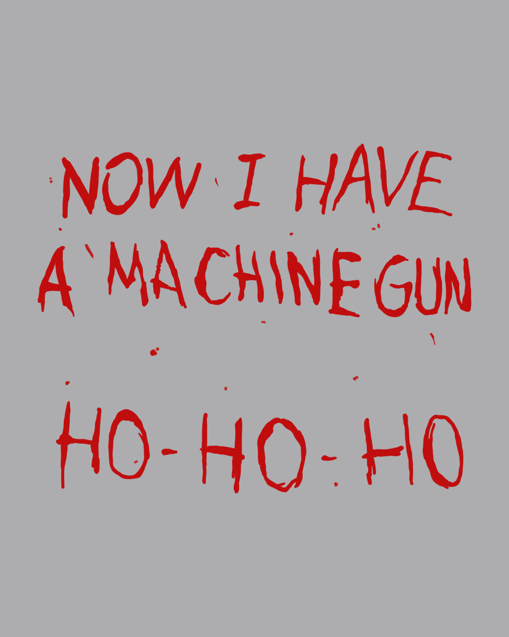 Machine Gun Ho-Ho-Ho T-Shirt