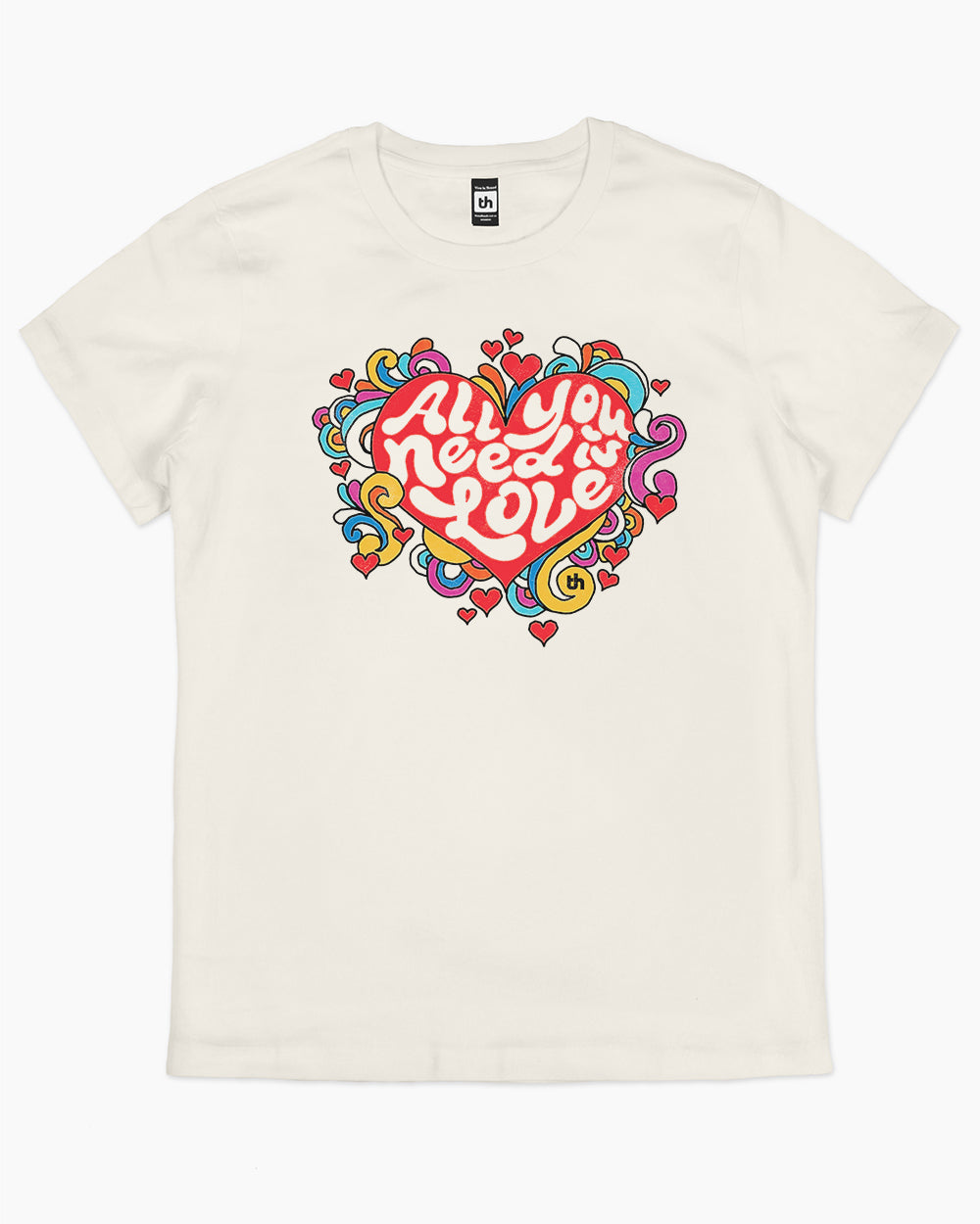 All You Need is Love T-Shirt