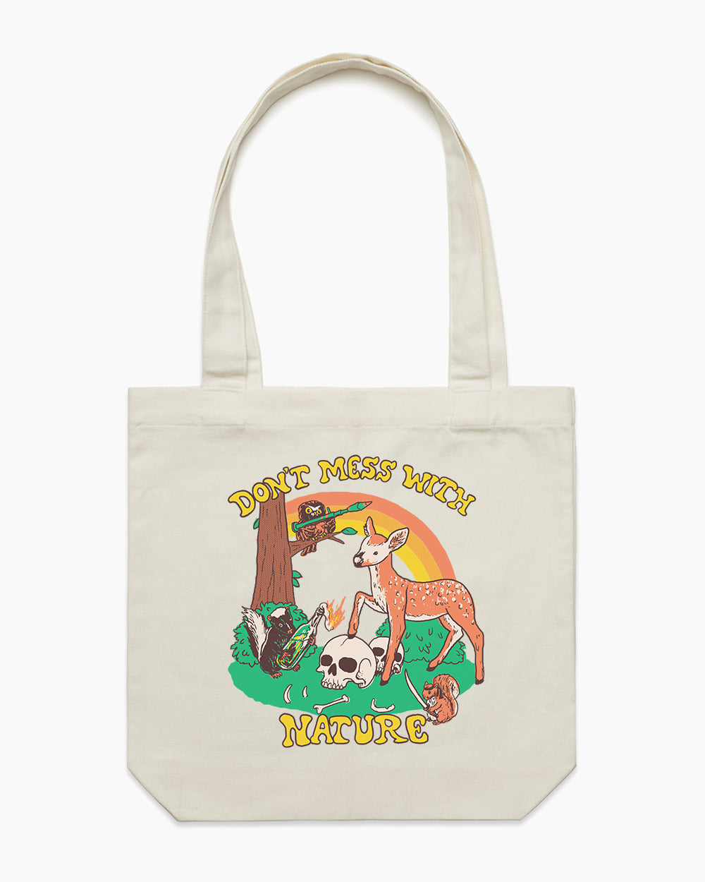 Don't Mess with Nature Tote Bag